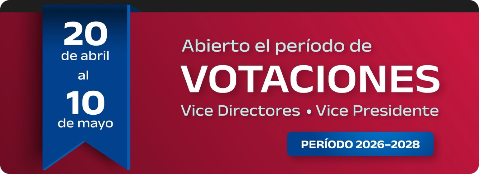 Abierto el período de VOTACIONES Vice Directores • Vice Presidente PERÍODO 2026-2028
