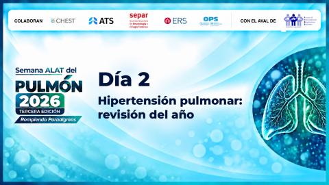 Dia 2 - Semana ALAT del Pulmón 2026