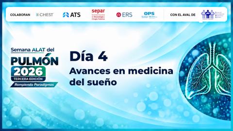 Dia 4 - Semana ALAT del Pulmón 2026